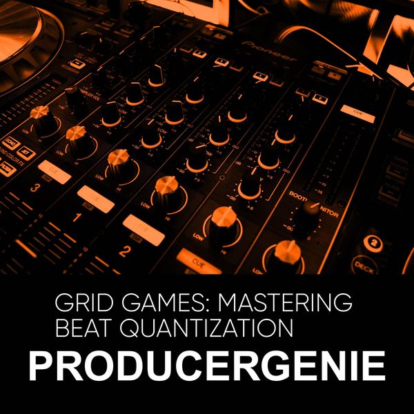 Produktbild: Grid Games: Mastering Beat Quantization