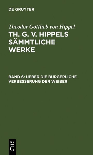 Produktbild: Ueber die b&uuml;rgerliche Verbesserung der Weiber