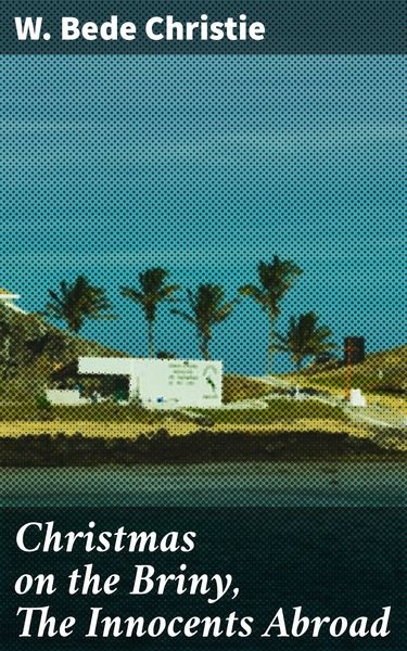 Produktbild: Christmas on the Briny, The Innocents Abroad