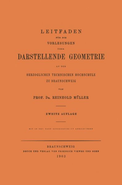 Produktbild: Leitfaden f&uuml;r die Vorlesungen &uuml;ber Darstellende Geometrie an der Herzoglichen Technischen Hochschule zu Braunschweig
