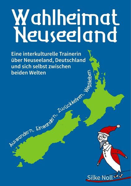 Produktbild: Wahlheimat Neuseeland - Auswandern, Einwandern, Zur&uuml;ckkehren, Wegbleiben