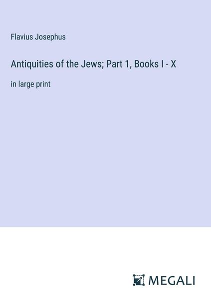 Produktbild: Antiquities of the Jews; Part 1, Books I - X