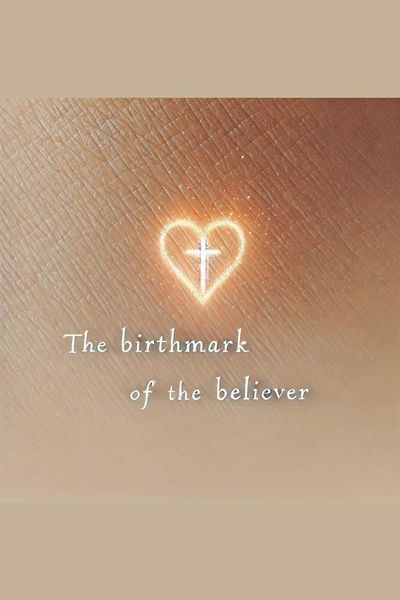 Produktbild: The Birthmark of the Believer