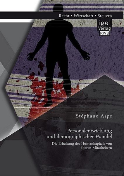 Produktbild: Personalentwicklung und demographischer Wandel: Die Erhaltung des Humankapitals von &auml;lteren Mitarbeitern