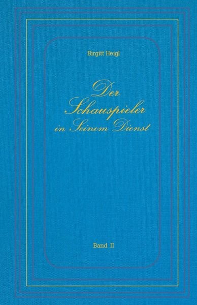 Produktbild: Der Schauspieler in Seinem Dienst - Band II