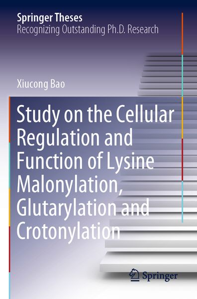 Produktbild: Study on the Cellular Regulation and Function of Lysine Malonylation, Glutarylation and Crotonylation