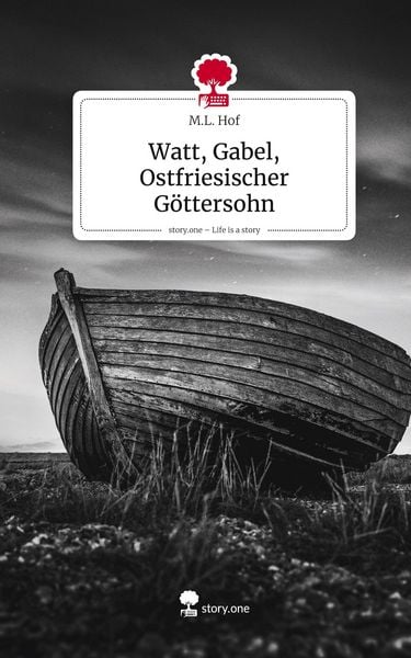 Produktbild: Watt, Gabel, Ostfriesischer G&ouml;ttersohn. Life is a Story - story.one