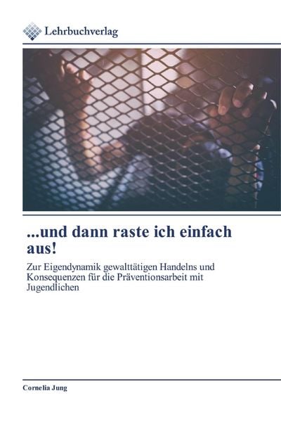 Produktbild: ...und dann raste ich einfach aus!