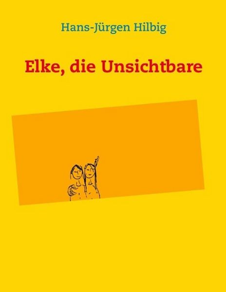Produktbild: Elke, die Unsichtbare