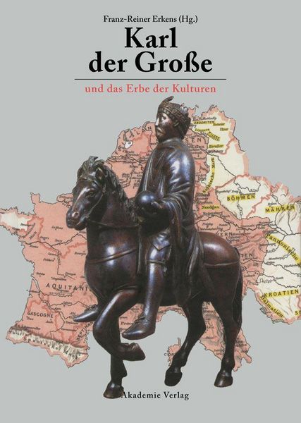 Produktbild: Karl der Gro&szlig;e und das Erbe der Kulturen