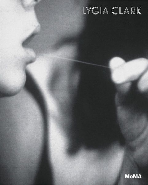 Produktbild: Lygia Clark: The Abandonment of Art, 1948-1988