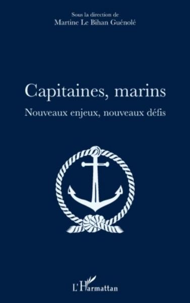Produktbild: Capitaines, marins - nouveaux enjeux, nouveaux defis