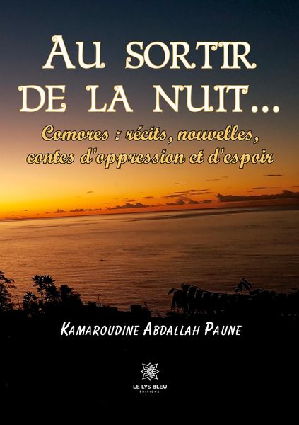 Produktbild: Kamaroudine Abdallah Paune: Au sortir de la nuit...