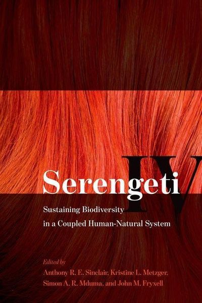 Produktbild: Sinclair, A: Serengeti IV - Sustaining Biodiversity in a Cou