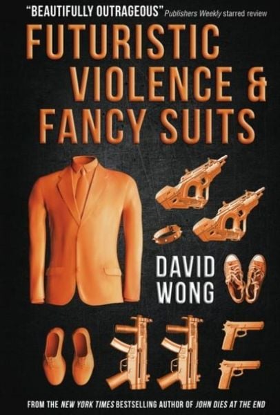 Produktbild: Futuristic Violence and Fancy Suits