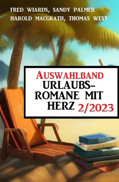 Produktbild: Auswahlband Urlaubsromane mit Herz 2/2023