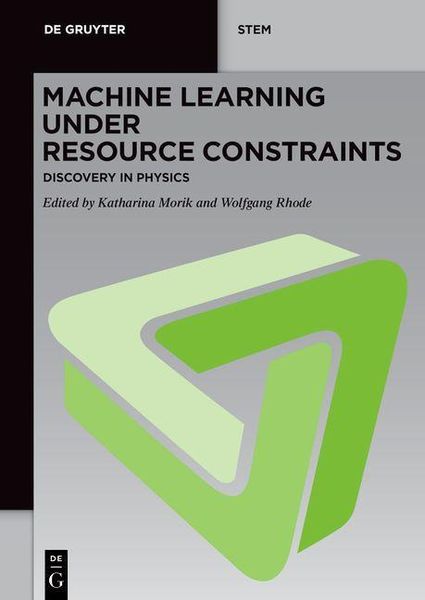 Produktbild: Machine Learning under Resource Constraints - Discovery in Physics