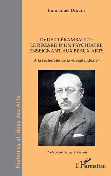 Produktbild: Dr de Clerambault : le regard d'un psychiatre enseignant aux Beaux-Arts