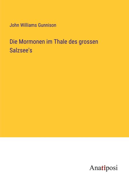 Produktbild: Die Mormonen im Thale des grossen Salzsee's