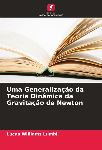 Produktbild: Uma Generaliza&ccedil;&atilde;o da Teoria Din&acirc;mica da Gravita&ccedil;&atilde;o de Newton