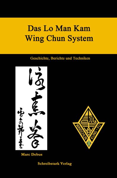 Produktbild: Das Lo Man Kam Wing Chun System - Geschichte, Berichte und Techniken