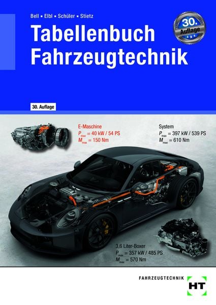 Tabellenbuch Fahrzeugtechnik, Taschenbuch von Marco Bell,Thomas Stietz,Wilhelm Schüler,Helmut Elbl, Europa-Lehrmittel, 978-3-7585-2536-0