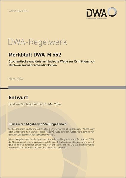 Produktbild: Merkblatt DWA-M 552 Stochastische und deterministische Wege zur Ermittlung von Hochwasserwahrscheinlichkeiten (Entwurf)