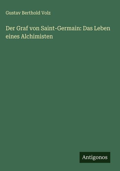 Produktbild: Der Graf von Saint-Germain: Das Leben eines Alchimisten