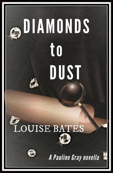 Produktbild: Diamonds to Dust (Pauline Gray Mysteries, #2)