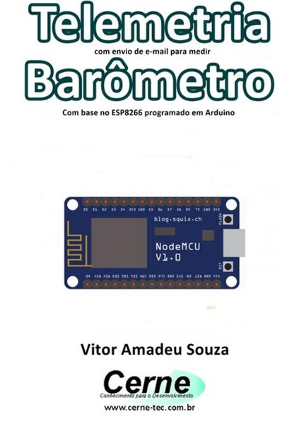 Produktbild: Telemetria Com Envio De E-mail Para Medir Bar&ocirc;metro Com Base No Esp8266 Programado Em Arduino