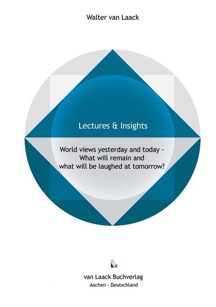 Produktbild: World views yesterday and today - What will remain and what will be laughed at tomorrow?