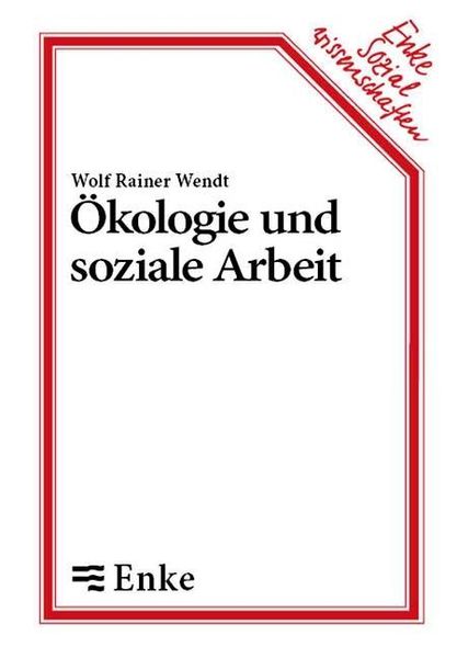 Produktbild: &Ouml;kologie und soziale Arbeit