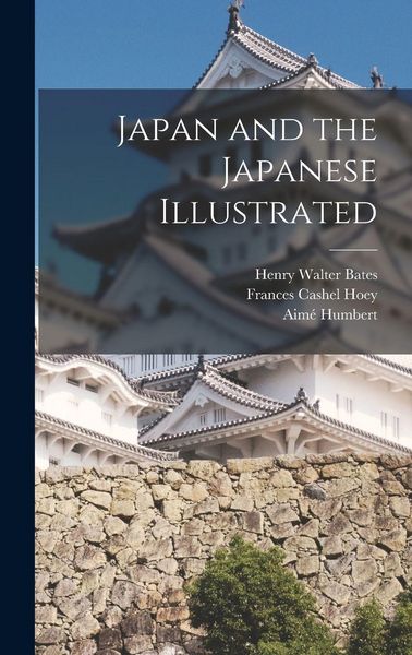 Produktbild: Japan and the Japanese Illustrated