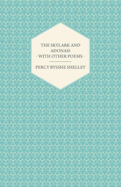 Produktbild: The Skylark and Adonais - With Other Poems
