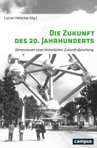 Produktbild: Die Zukunft des 20. Jahrhunderts