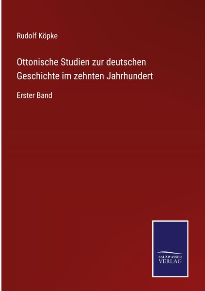 Produktbild: Ottonische Studien zur deutschen Geschichte im zehnten Jahrhundert