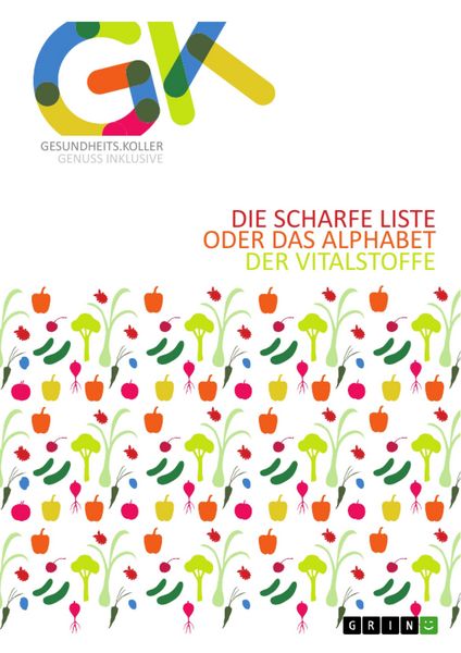 Produktbild: Die scharfe Liste oder das Alphabet der Vitalstoffe