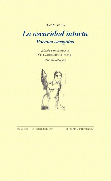 Produktbild: La oscuridad intacta : poemas escogidos