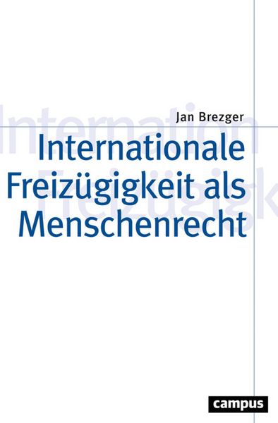 Produktbild: Internationale Freiz&uuml;gigkeit als Menschenrecht