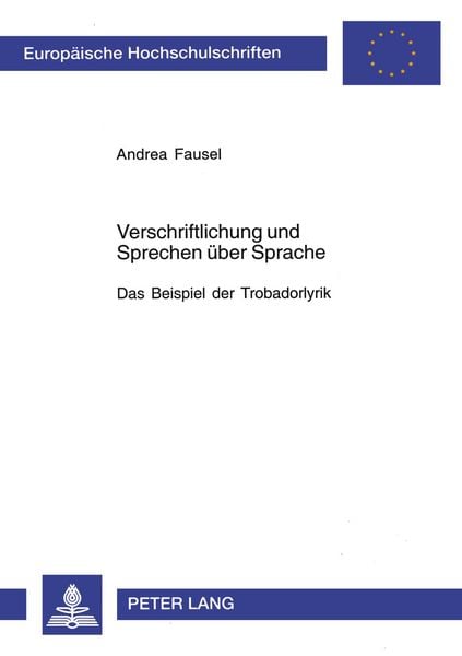 Verschriftlichung und Sprechen über Sprache, Taschenbuch von Andrea Fausel, Peter Lang GmbH, Internationaler Verlag der Wissenschaften, 9783631535547