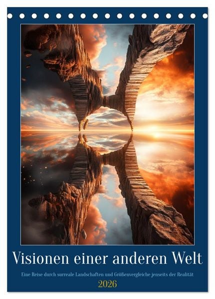 Visionen einer anderen Welt (Tischkalender 2026 DIN A5 hoch), CALVENDO Monatskalender