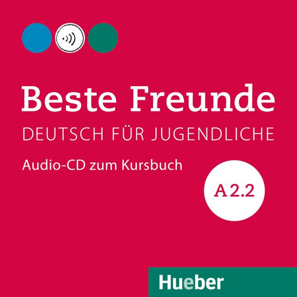 Beste Freunde A2.2 - Manuela Georgiakaki,Christiane Seuthe,Elisabeth Graf-Riemann,Anja Schümann, CD, 9783195310529