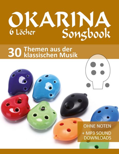 Produktbild: 6-Loch Okarina Songbook - 30 Themen aus der klassischen Musik