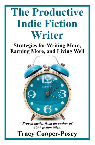 Produktbild: The Productive Indie Fiction Writer: Strategies for Writing More, Earning More, and Living Well