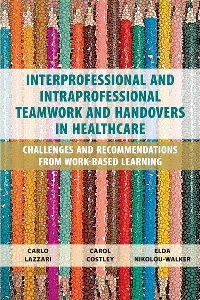 Produktbild: Interprofessional and Intraprofessional Teamwork and Handovers in Healthcare