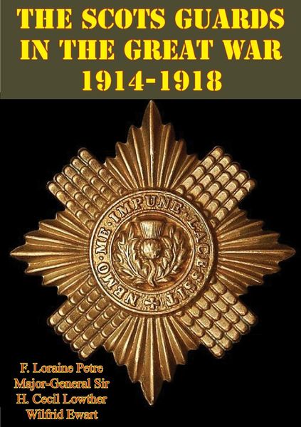 Produktbild: Scots Guards in the Great War 1914-1918 [Illustrated Edition]