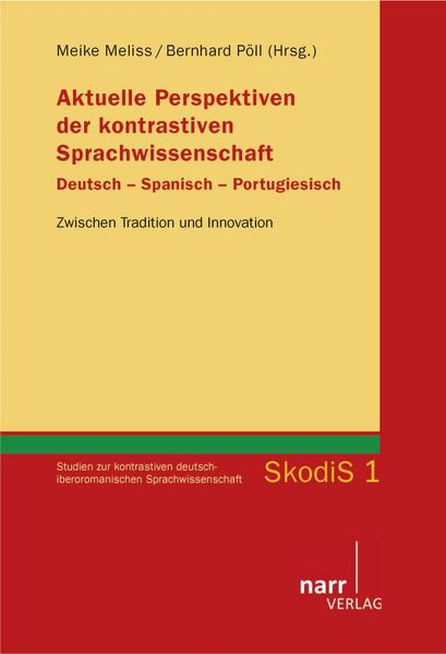 Produktbild: Aktuelle Perspektiven der kontrastiven Sprachwissenschaft. Deutsch - Spanisch - Portugiesisch
