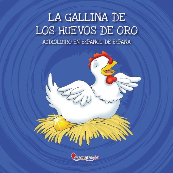 La gallina de los huevos de oro - Alberto Jiménez Rioja, Audio, 9788418823589