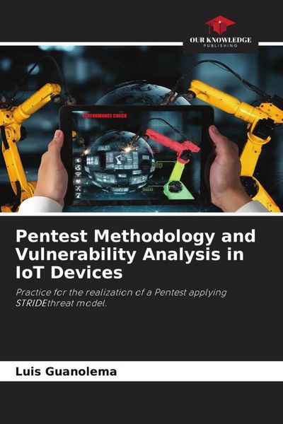 Produktbild: Pentest Methodology and Vulnerability Analysis in IoT Devices