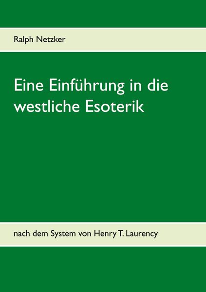 Produktbild: Eine Einf&uuml;hrung in die westliche Esoterik